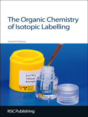 cover image of Organic Chemistry of Isotopic Labelling